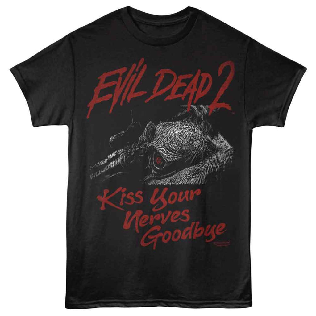 Evil Dead 2 Kiss Your Nerves Goodbye T-Shirt