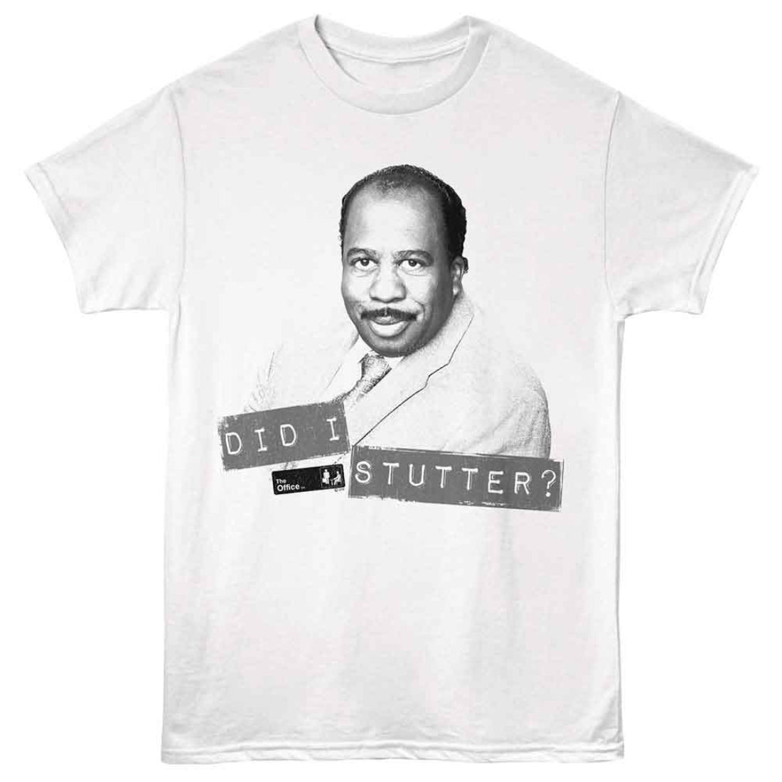 The Office Did I Stutter T-Shirt