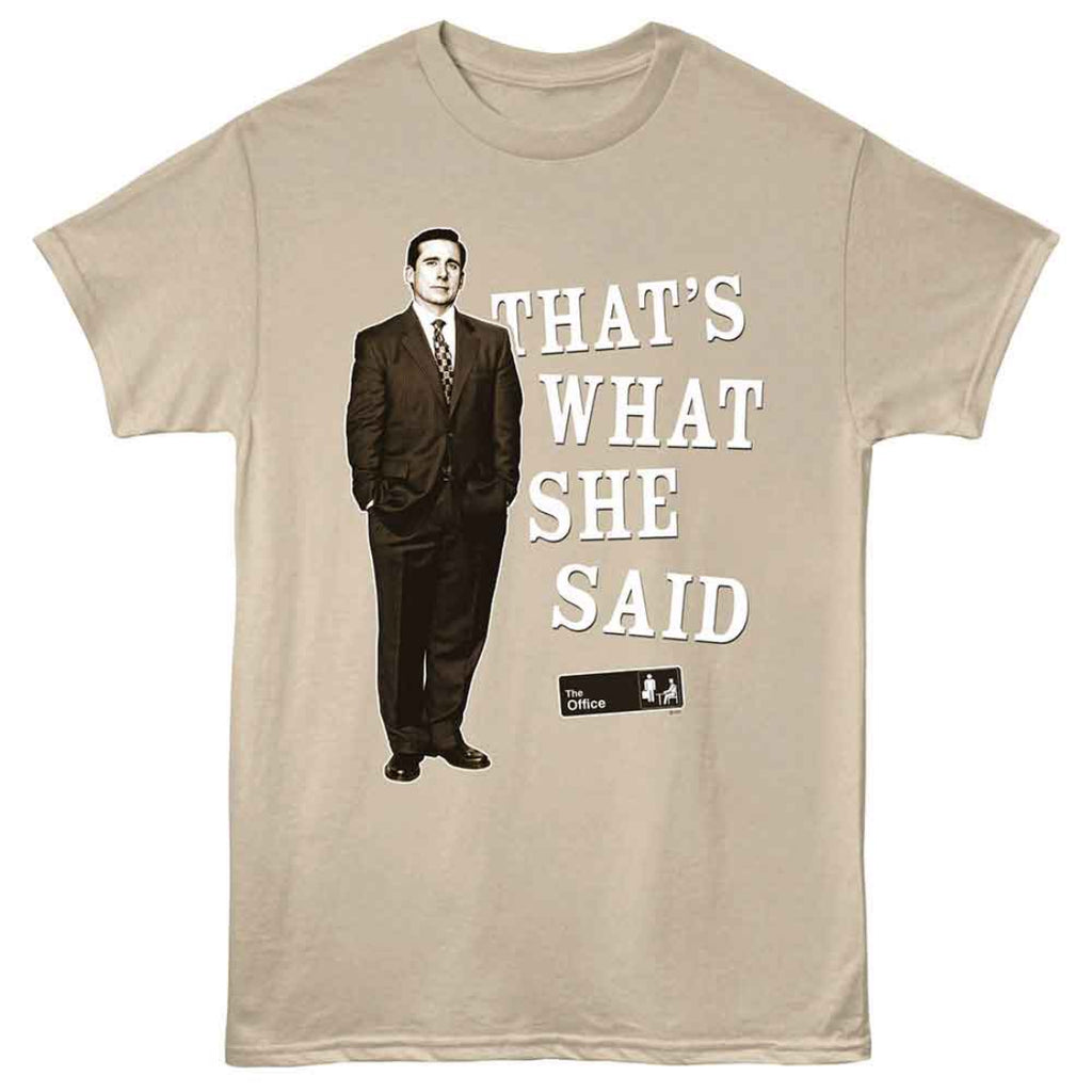 Beige t-shirt with a graphic of a man in a suit and text 'THAT'S WHAT SHE SAID' on a white background