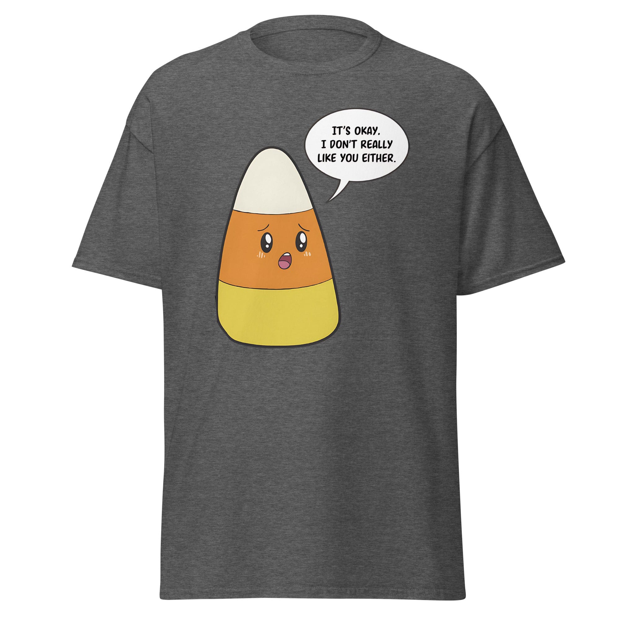 Dark Heather / S Candy Corn I Don't Like You Either Halloween Unisex T-Shirt 7819165_15843