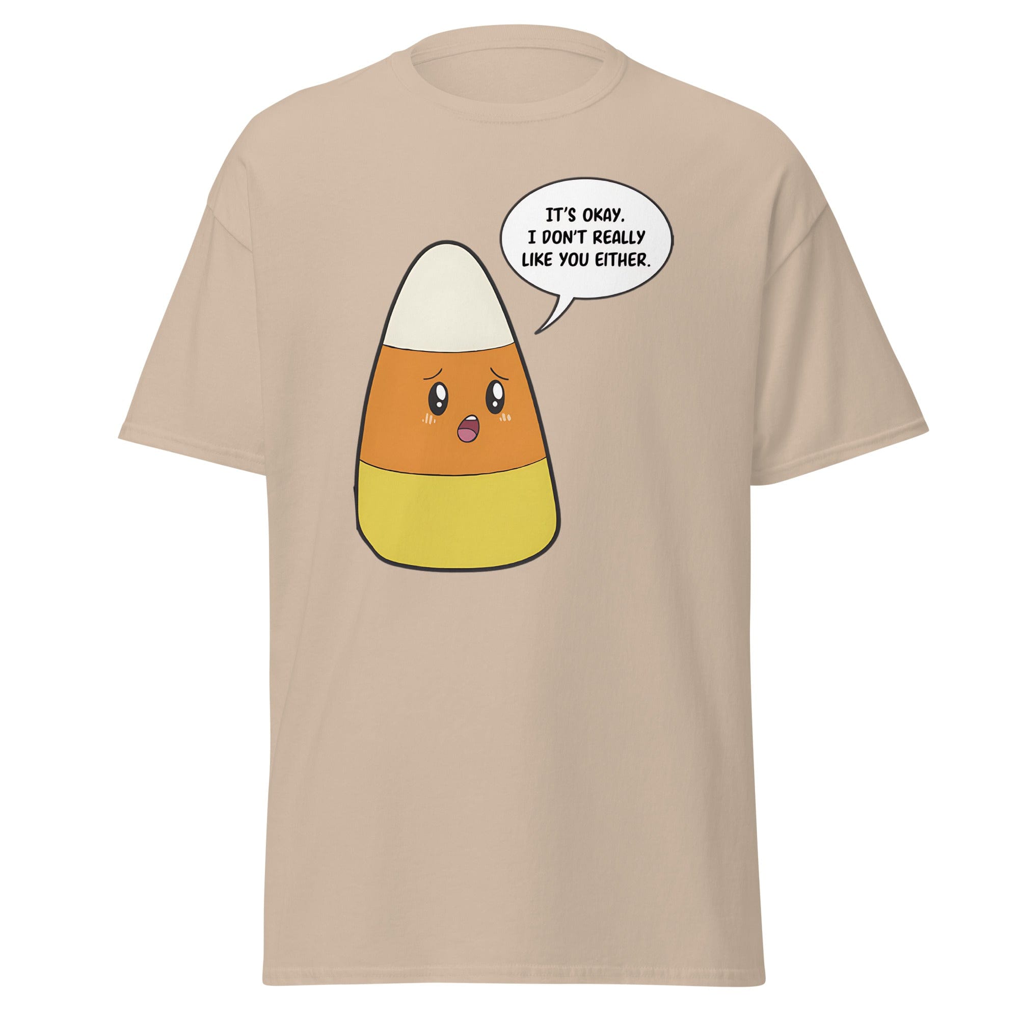 Sand / S Candy Corn I Don't Like You Either Halloween Unisex T-Shirt 7819165_12639