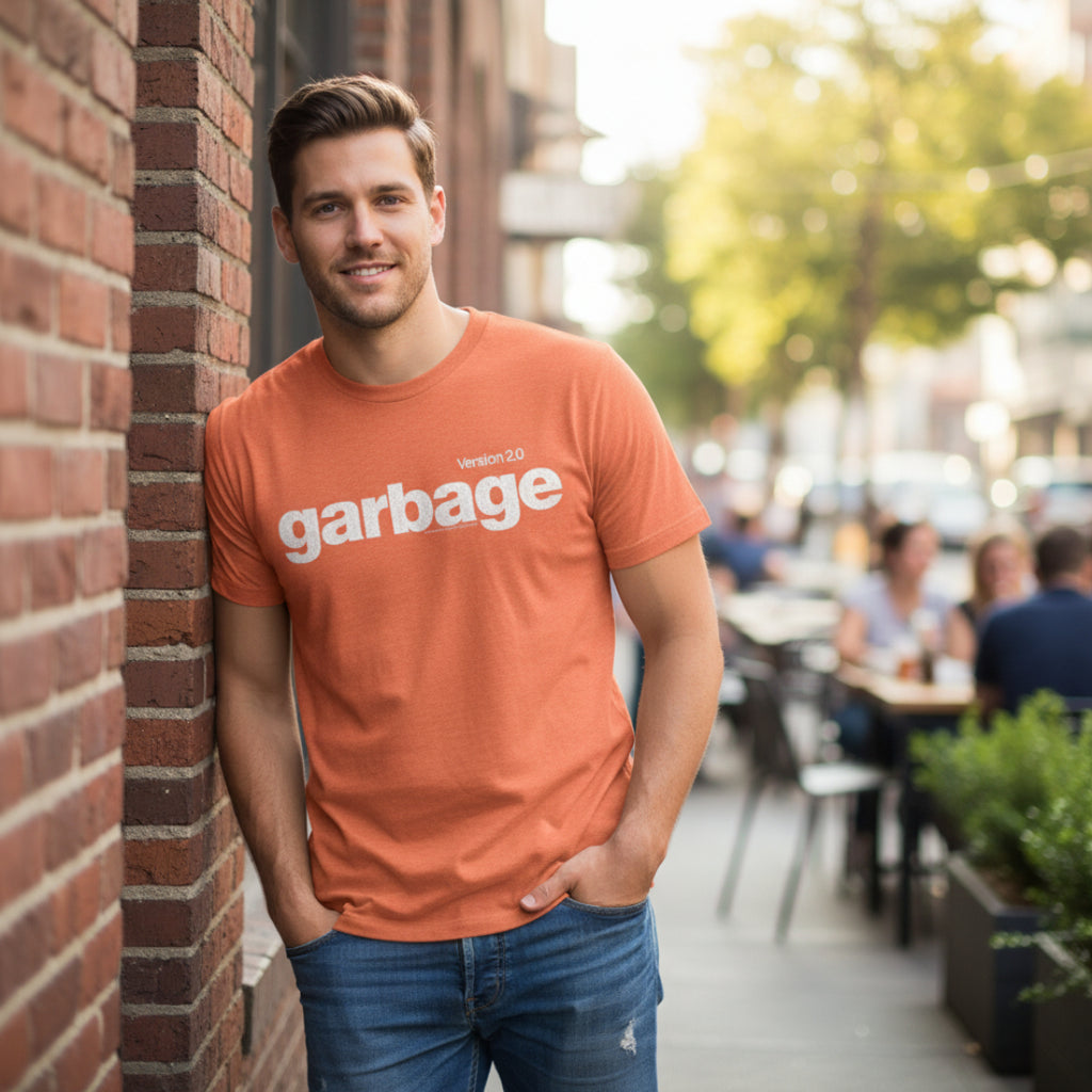Man wearing Orange t-shirt with 'garbage Version 2.0' GARB504S, GARB504M, GARB504L, GARB504XL, GARB504XXL