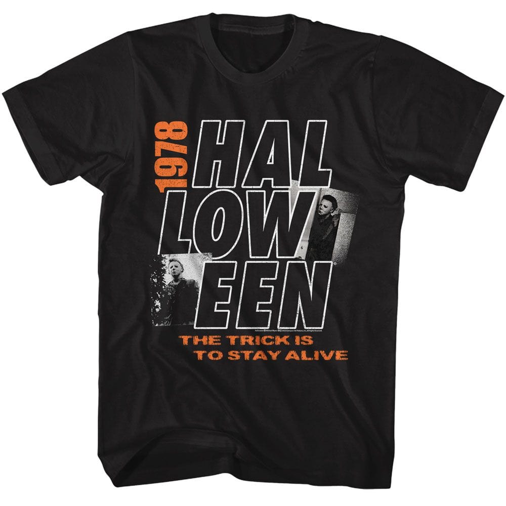 Halloween Movie Trick is to Stay Alive T-Shirt
