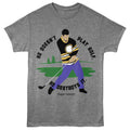 Happy Gilmore He Doesnt Play Golf T-Shirt