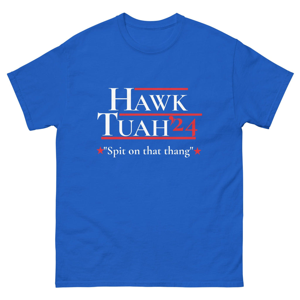 Royal / S Hawk Tuah 24 Spit on that Thang Election T-Shirt 9680299_15879