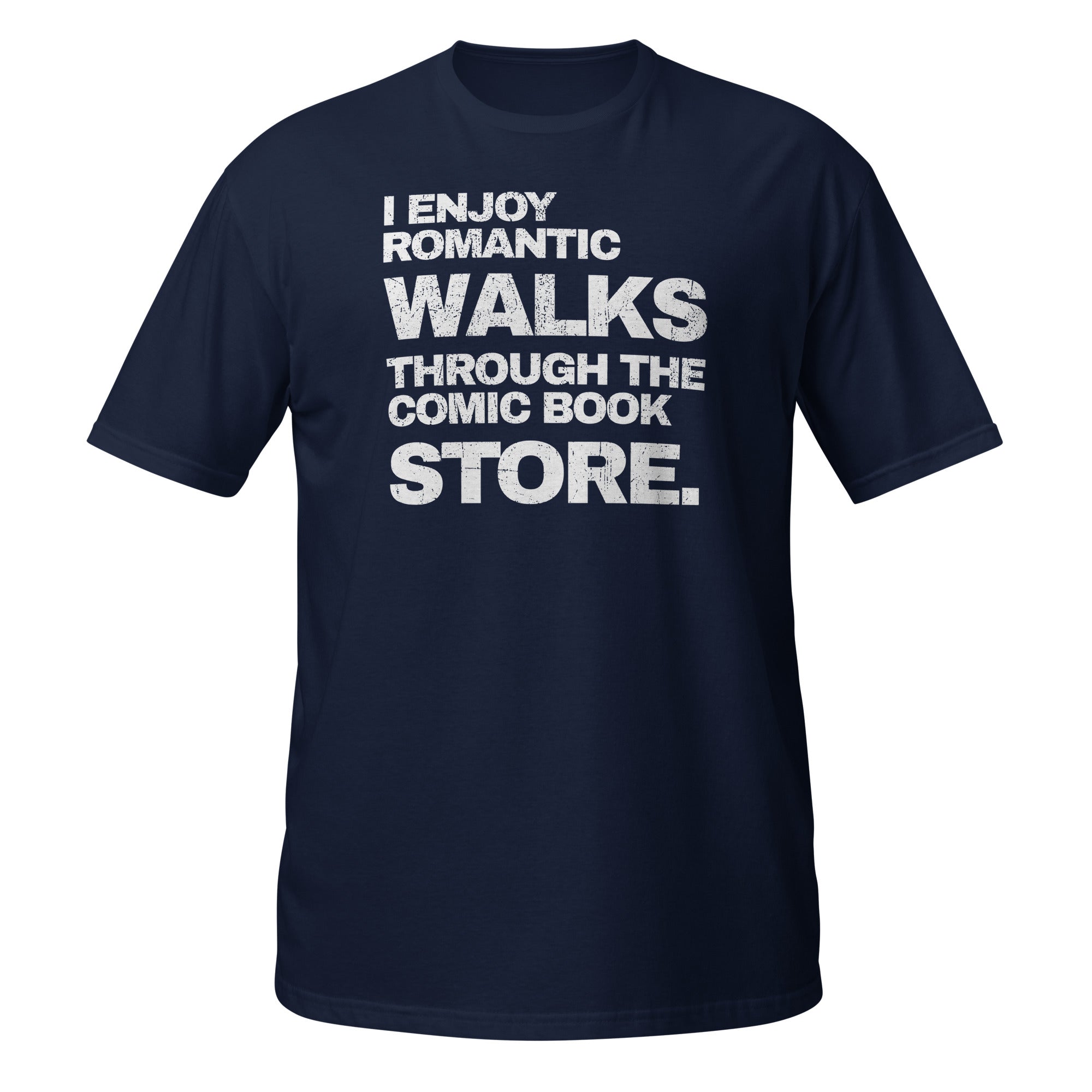 Navy / S I Enjoy Romantic Walks Through The Comic Book Store T-Shirt 6249472_496