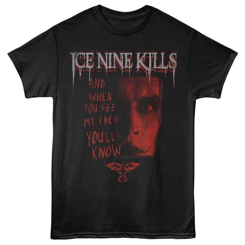 Ice Nine Kills When You See My Face T-Shirt