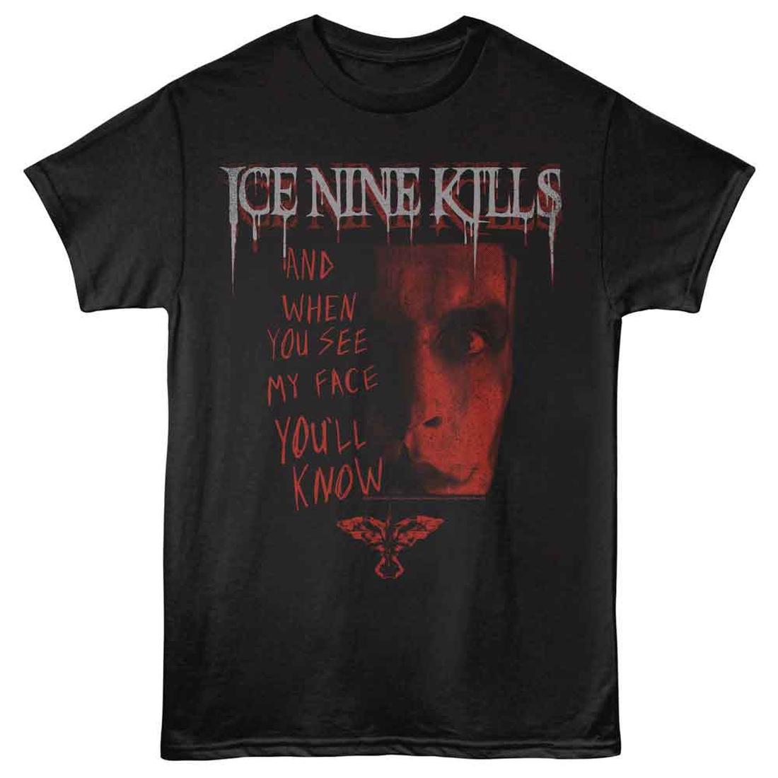 Ice Nine Kills When You See My Face T-Shirt