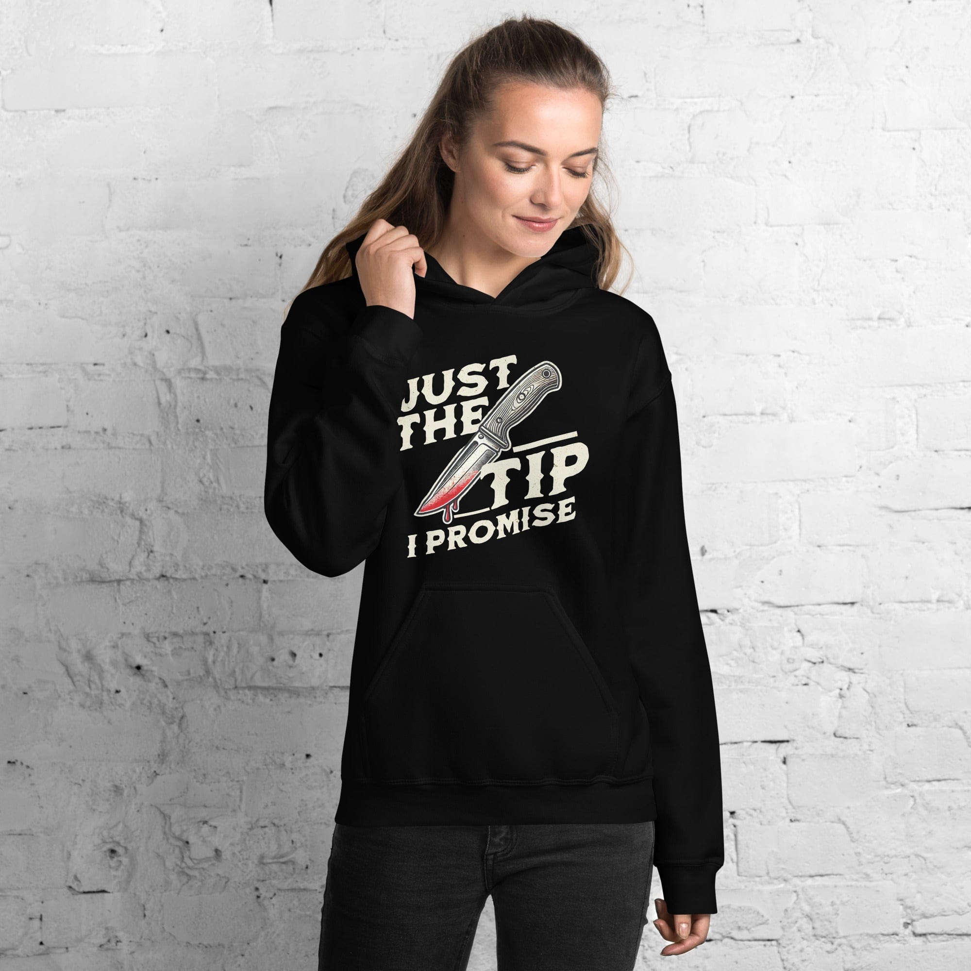 Just The Tip I Promise Horror Unisex Pullover Hoodie