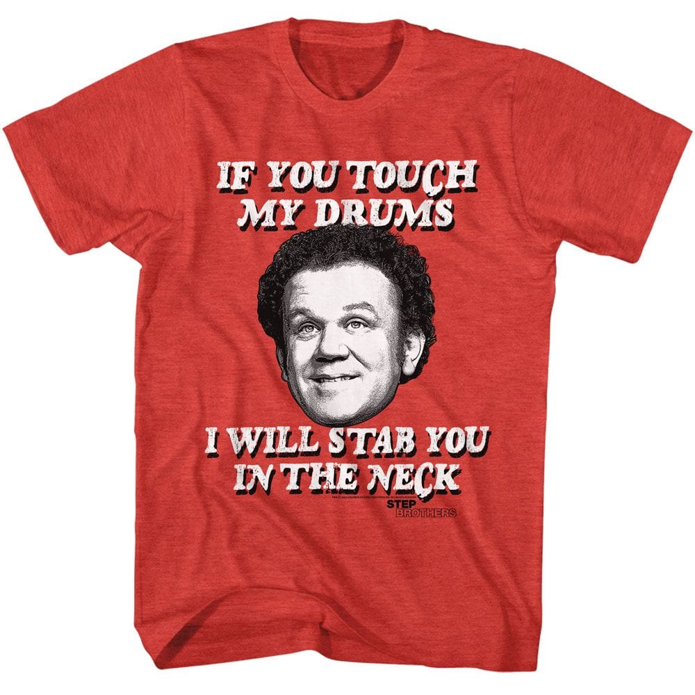 Shirt Step Brothers If You Touch My Drums T-Shirt