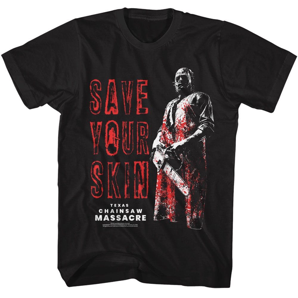 Texas Chainsaw Massacre Save Your Skin T-Shirt