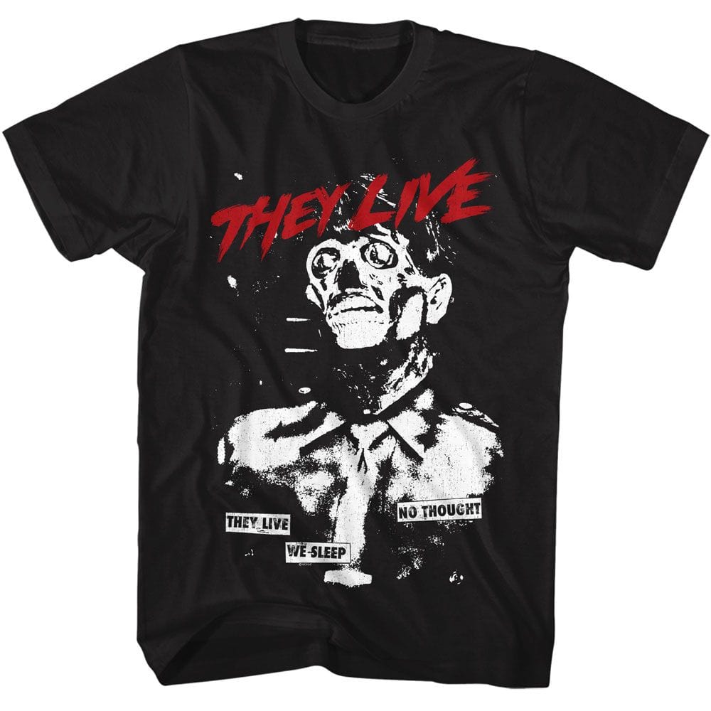 They Live No Thought T-shirt