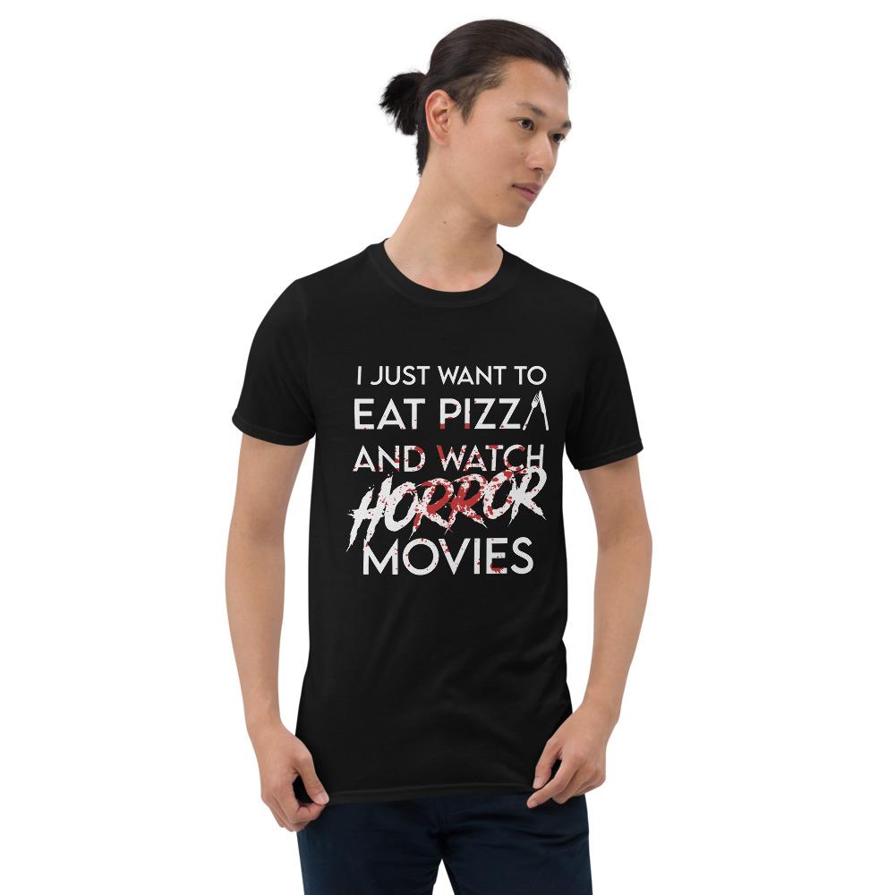 Black / S Eat Pizza and Watch Horror Movies T-Shirt