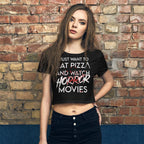 XS/SM Eat Pizza and Watch Horror Movies Women’s Crop Top T-Shirt 1427354_7317