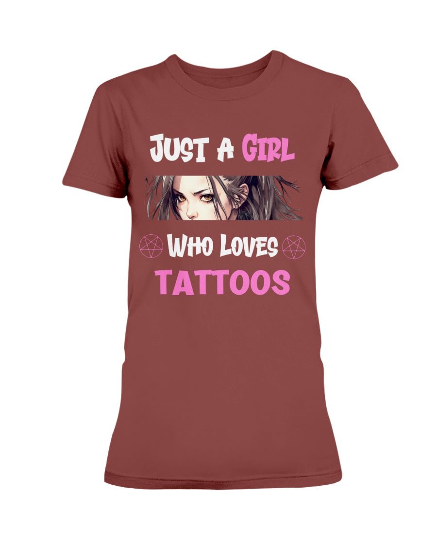 Maroon / XS Just a Girl Who Loves Tattoos Women's T-Shirt FUEL-FBB41D7