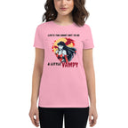 Pink / S Life's Too Short Not To Be A Little Vampy Women's Premium t-shirt 9985328_4912