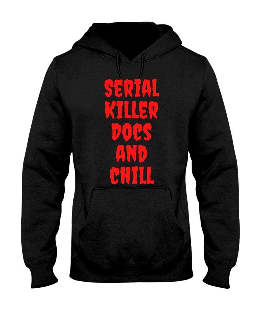 Sweatshirts Black / S Serial Killer Docs and Chill Pullover Hoodie