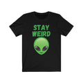 Black / L Stay Weird Alien Face T-Shirt 2771874556