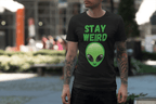 Stay Weird Alien Face T-Shirt