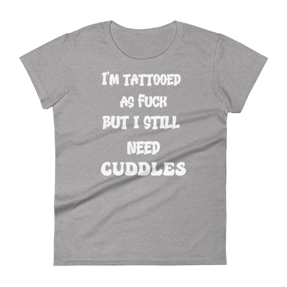 Heather Grey / S Tattooed AF But I Still Need Cuddles Women's Premium T-shirt 2435497_4917