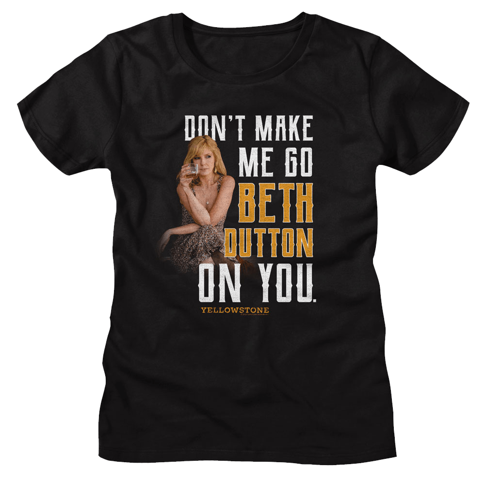 Shirt Yellowstone - Don't Make Me Go Beth On You Women's T-Shirt